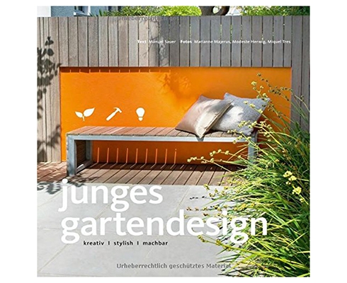 Manuel Sauer - Buchempfehlung: Manuel Sauer - Junges Gartendesign