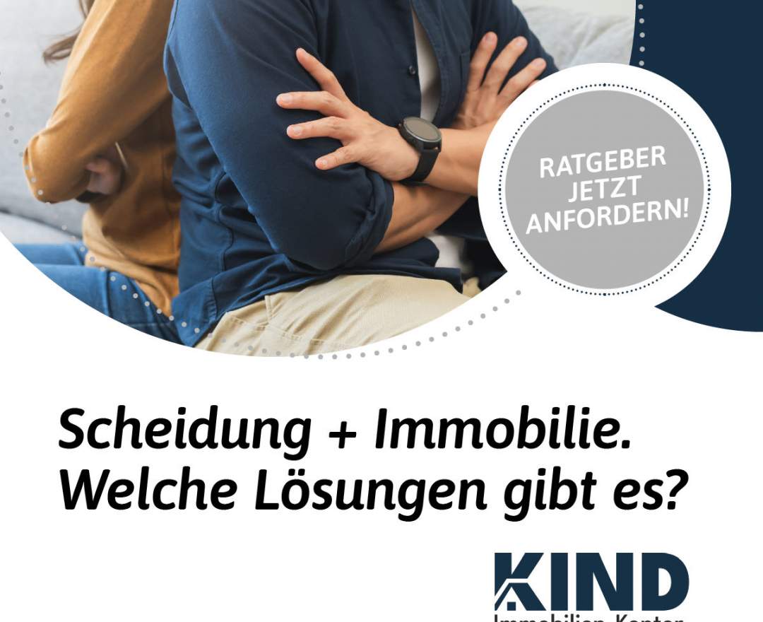 Kind Immobilien-Kontor Scheidungsimmobilie: Diese Optionen haben Sie jetzt.